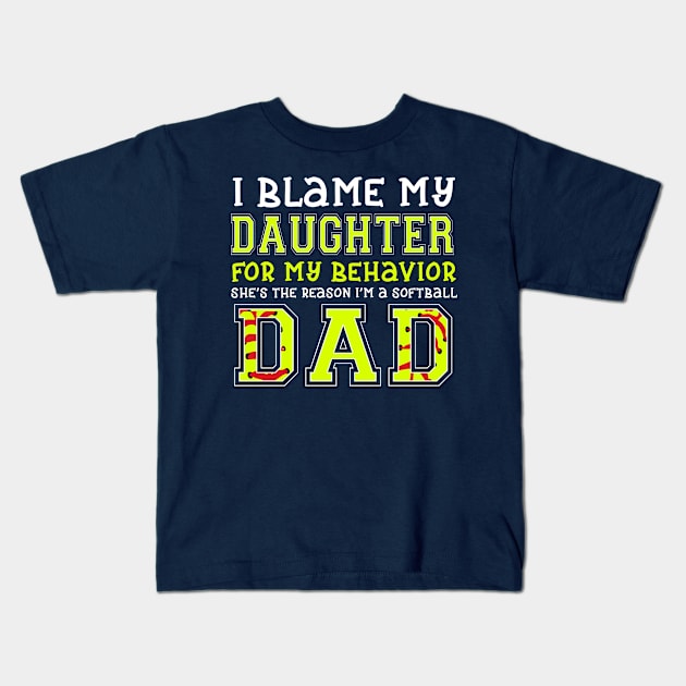 I BLAME MY DAUGHTER FOR BEHAVIOR SHE'S THE Reason I product Kids T-Shirt by nikkidawn74